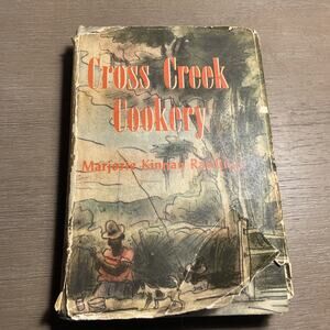 CROSS CREEK COOKERY 1942 1st Edition/1st A Print with Original dust jacket.
